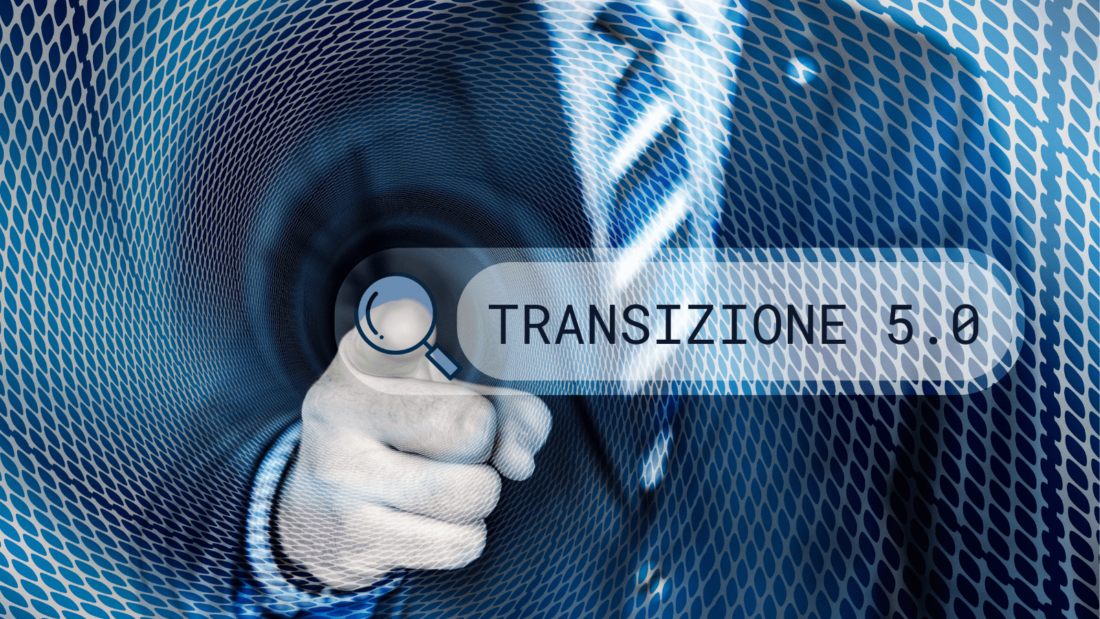 "Digitalizzazione" - Uomo che punta verso una lente d'ingrandimento in un contesto digitale, ricercando il Piano Transizione 5.0